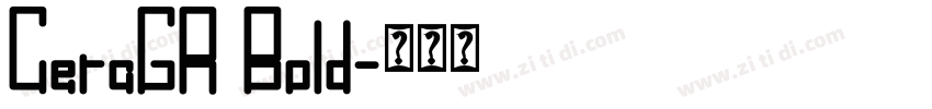 CeraGR Bold字体转换